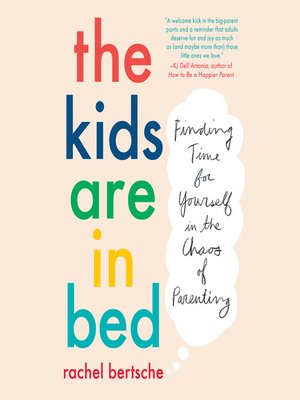 cover image of The Kids Are in Bed